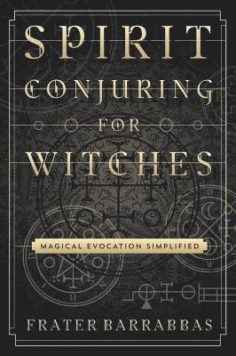 Spirit Conjuring for Witches 1