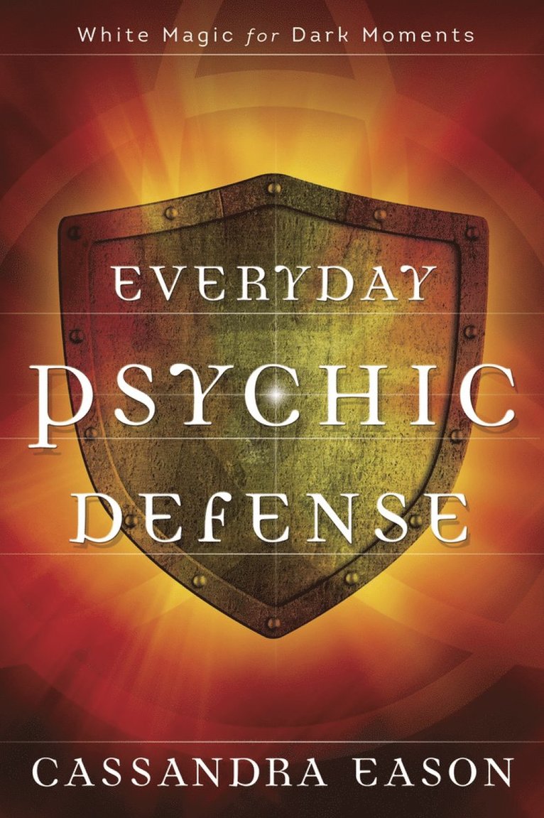 Cassandra Eason - Everyday Psychic Defense, Häftad