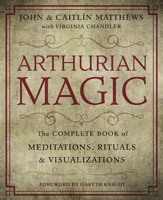 John Matthews, Caitlin Matthews - Arthurian Magic, Häftad