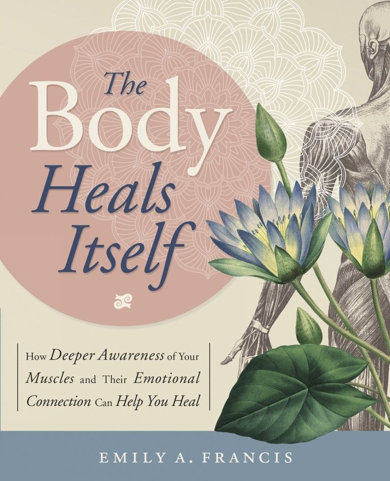 The Body Heals Itself 1