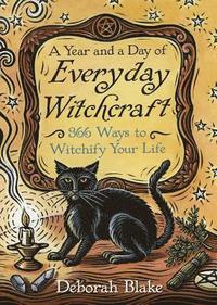 bokomslag A Year and a Day of Everyday Witchcraft
