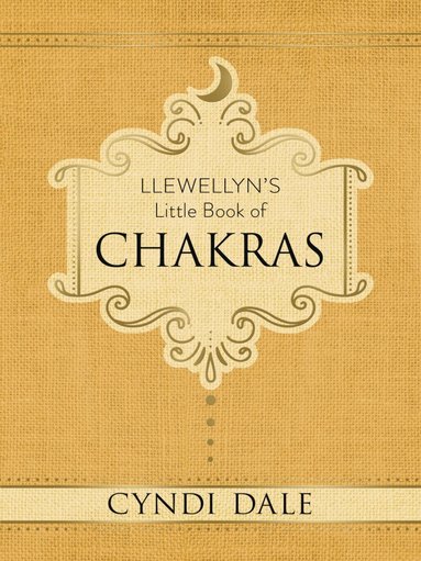 Cyndi Dale - Llewellyn's Little Book of Chakras, Inbunden