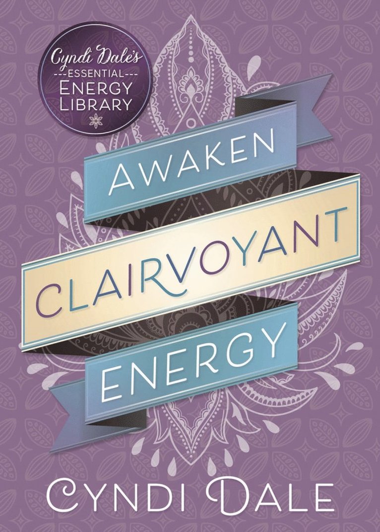Cyndi Dale - Awaken Clairvoyant Energy, Häftad