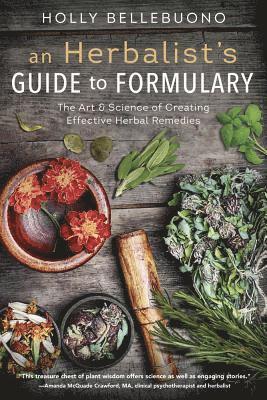 An Herbalist's Guide to Formulary 1