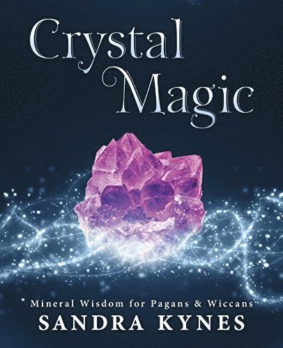 Sandra Kynes - Crystal Magic, Häftad
