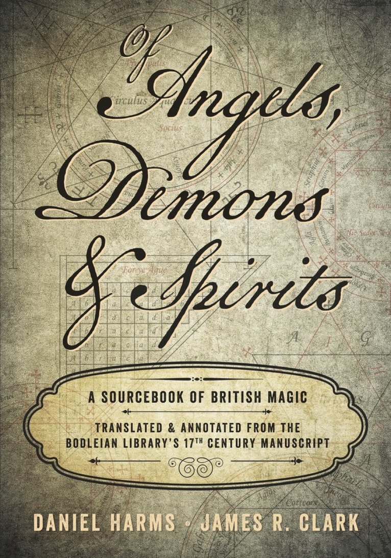Daniel Harms, James R. Clark, James R Clark - Of Angels, Demons and Spirits, Inbunden