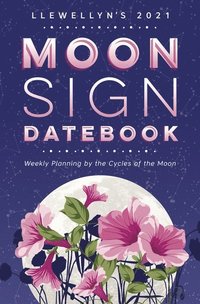 bokomslag Llewellyn's 2021 Moon Sign Datebook