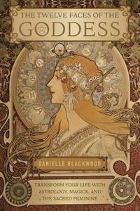 bokomslag Twelve Faces of the Goddess