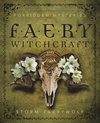 bokomslag Forbidden Mysteries of Faery Witchcraft