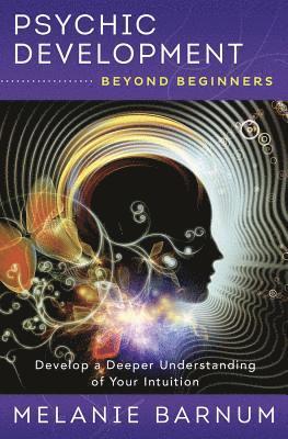 bokomslag Psychic Development Beyond Beginners