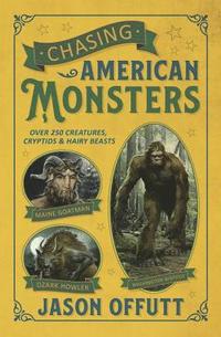 bokomslag Chasing American Monsters