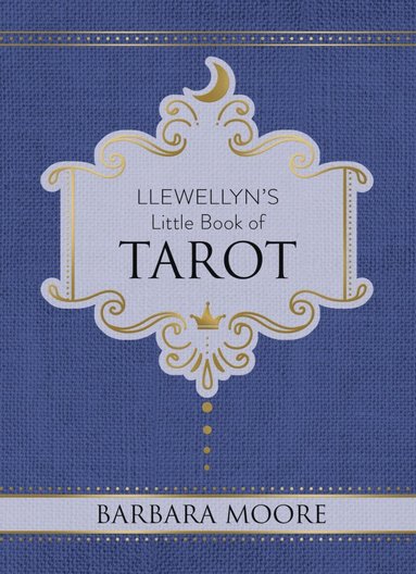 Barbara Moore - Llewellyn's Little Book of Tarot, Inbunden