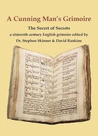 bokomslag A Cunning Man's Grimoire: The Secret of Secrets
