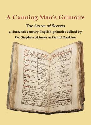 A Cunning Man's Grimoire: The Secret of Secrets 1