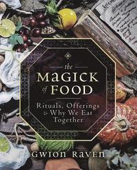 bokomslag The Magick of Food