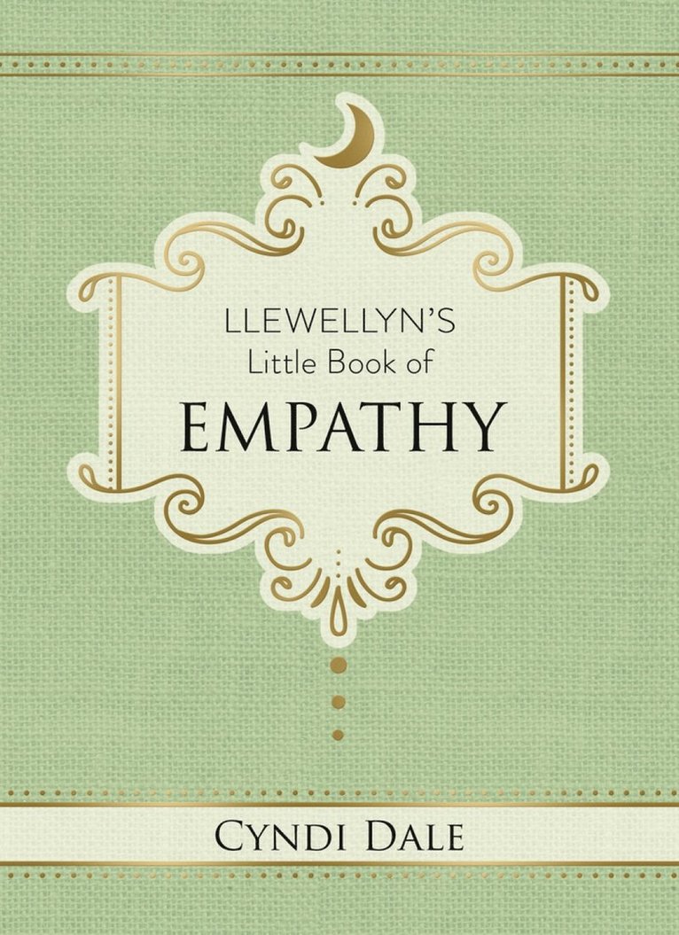 Cyndi Dale - Llewellyn's Little Book of Empathy, Inbunden