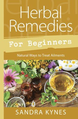 Herbal Remedies for Beginners 1