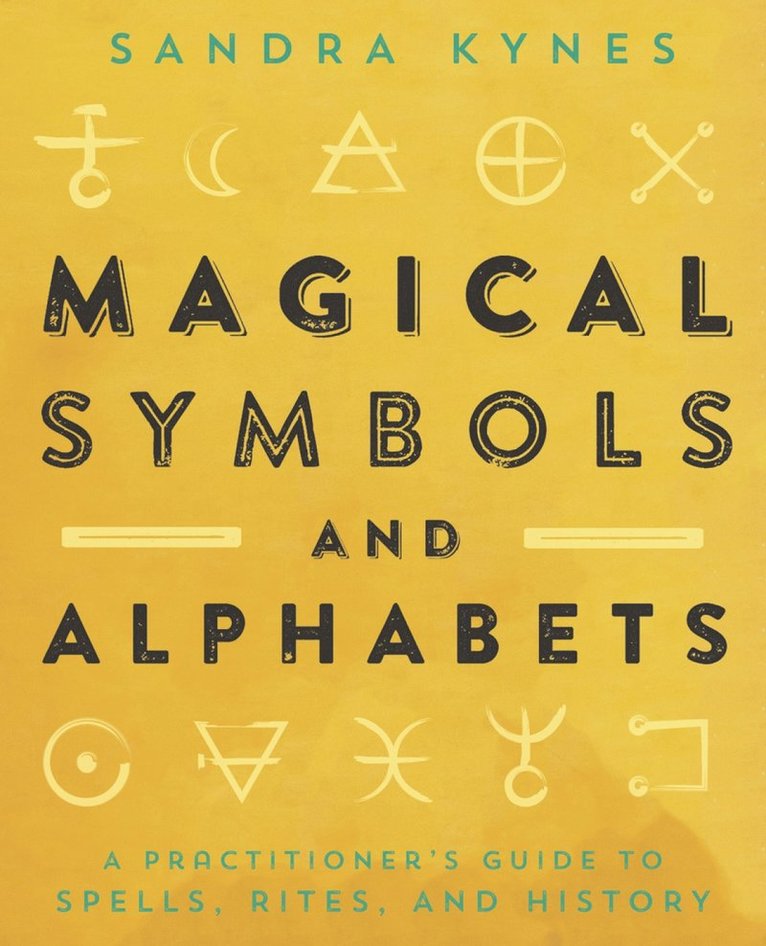 Sandra Kynes - Magical Symbols and Alphabets, Häftad