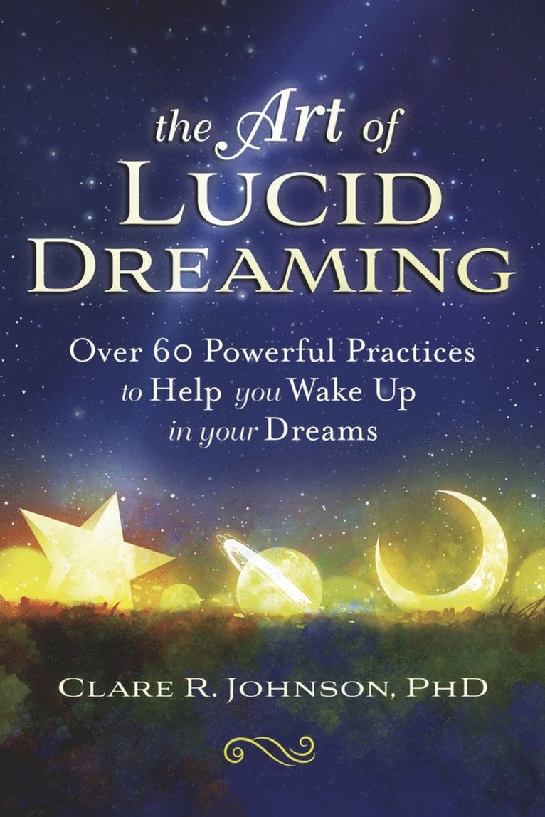Clare R. Johnson, CLARE R. JOHNSON PHD, Clare R Johnson - Art of Lucid Dreaming, Häftad