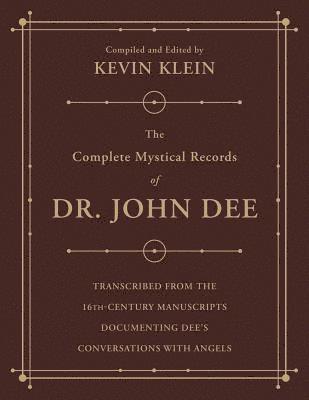 bokomslag The Complete Mystical Records of Dr. John Dee (3-volume set)