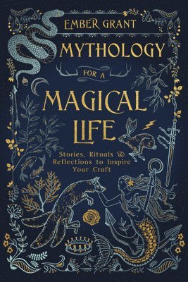 Mythology for a Magical Life 1