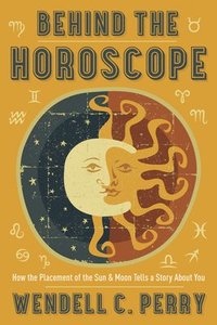 bokomslag Behind the Horoscope