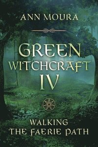 bokomslag Green Witchcraft IV