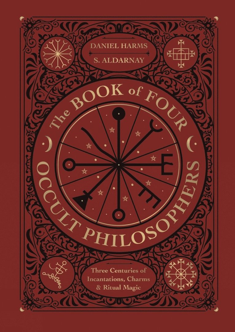 Daniel Harms, S. Aldarnay - Book of Four Occult Philosophers, Inbunden