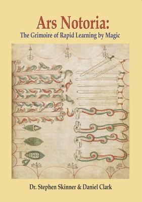 bokomslag Ars Notoria: The Grimoire of Rapid Learning by Magic, with the Golden Flowers of Apollonius of Tyana
