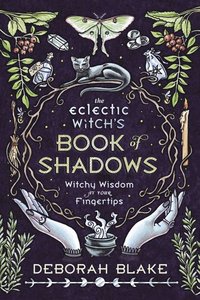 bokomslag The Eclectic Witch's Book of Shadows