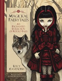 bokomslag Magickal Faerytales: An Enchanted Collection of Retold Tales