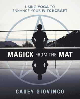 bokomslag Magick From the Mat