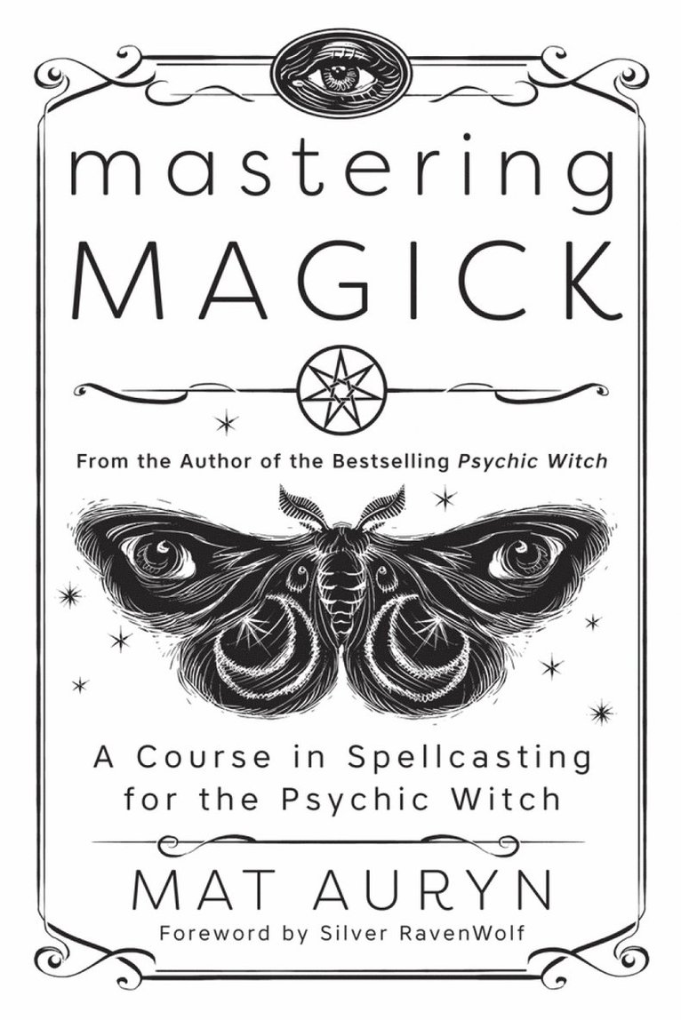 Mat Auryn, Silver RavenWolf, Mat Auryn - Mastering Magick, Häftad