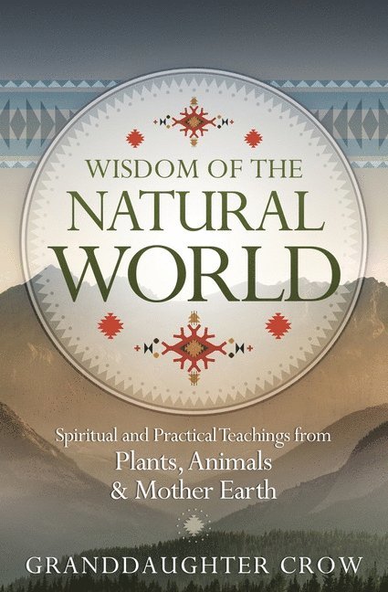 Wisdom of the Natural World 1