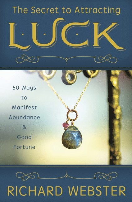 The Secret to Attracting Luck 1