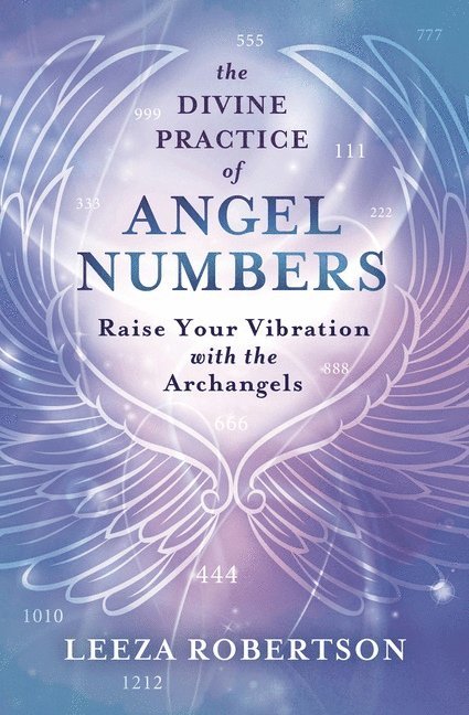 The Divine Practice of Angel Numbers 1