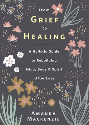 From Grief to Healing 1