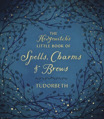 The Hedgewitch's Little Book of Spells, Charms and Brews 1