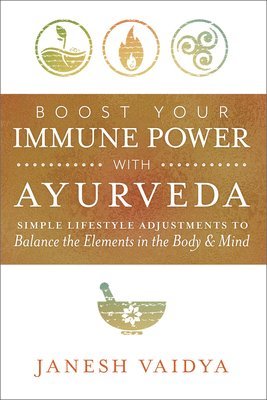 bokomslag Boost Your Immune Power with Ayurveda