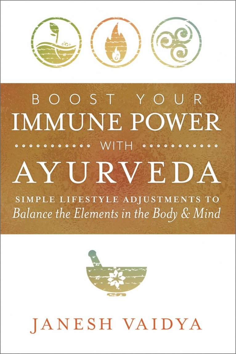Janesh Vaidya - Boost Your Immune Power with Ayurveda, Häftad