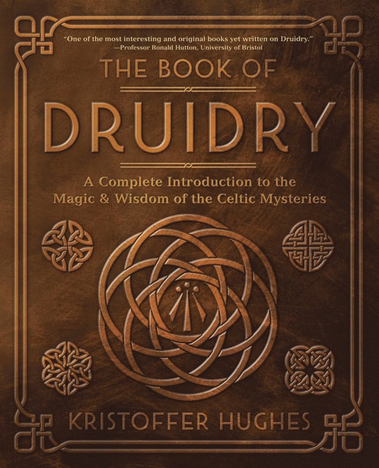 Kristoffer Hughes - Book of Druidry, Häftad