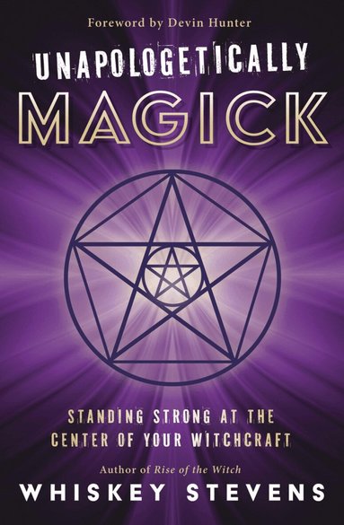 Stevens, Devin Hunter - Unapologetically Magick, Häftad