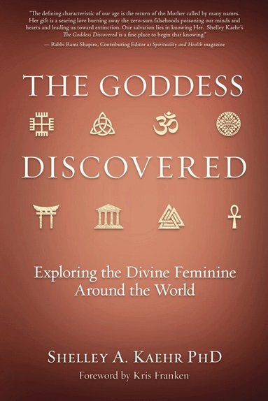 Shelley A Kaehr PhD - Goddess Discovered, Häftad