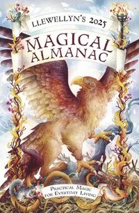 bokomslag Llewellyn's 2025 Magical Almanac