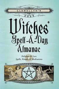 bokomslag Llewellyn's 2025 Witches' Spell-A-Day Almanac