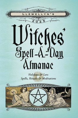 Llewellyn - Llewellyn's 2025 Witches' Spell-A-Day Almanac, Häftad