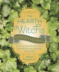 bokomslag The Hearth Witch's Garden Herbal