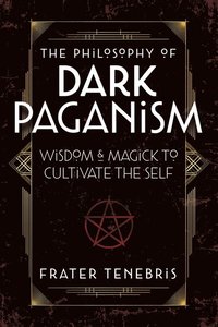 bokomslag The Philosophy of Dark Paganism