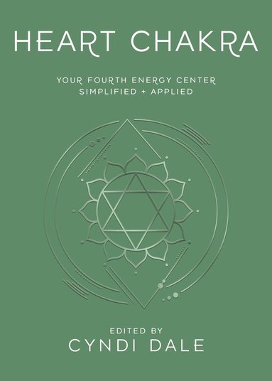 Cyndi Dale, Anthony J.W. Benson - Heart Chakra, Häftad
