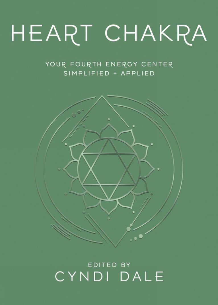 Cyndi Dale, Anthony J.W. Benson - Heart Chakra, Häftad